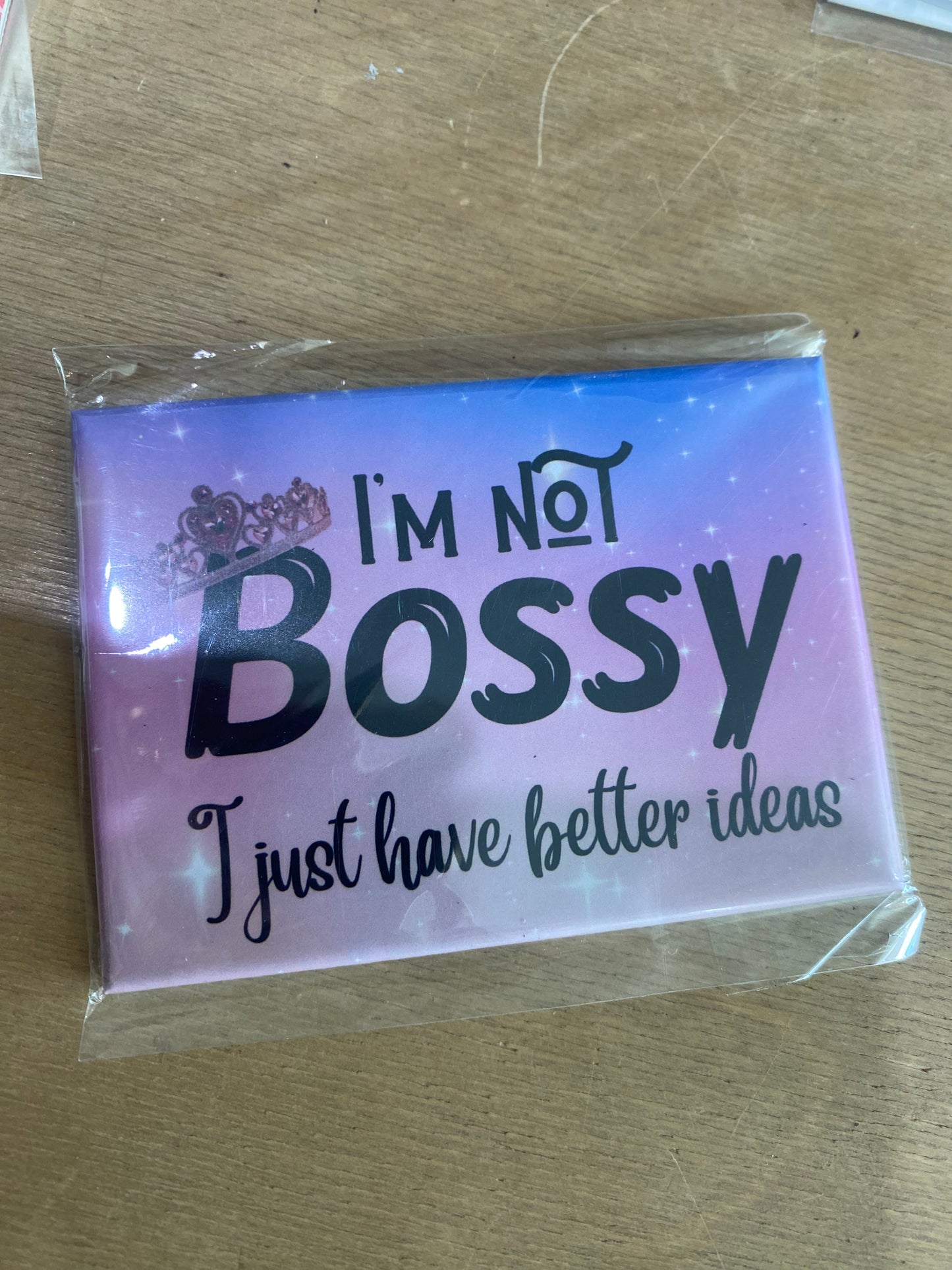 I’m not bossy magnet